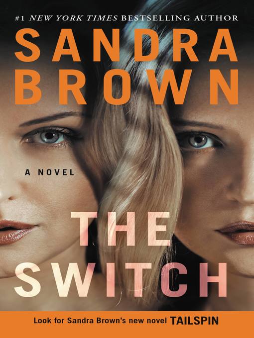 Title details for The Switch by Sandra Brown - Available